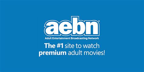 aebn|AEBN – XXX Adult Video Streaming, Downloads & Rentals.